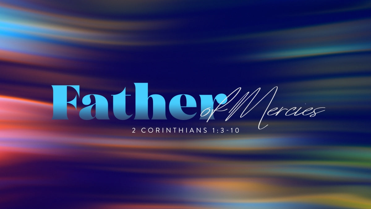 Father Of Mercies