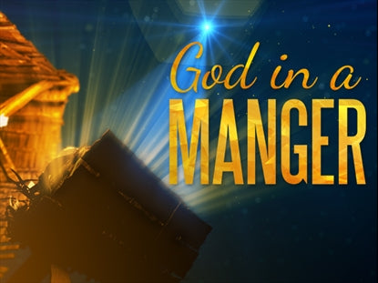 God In A Manger