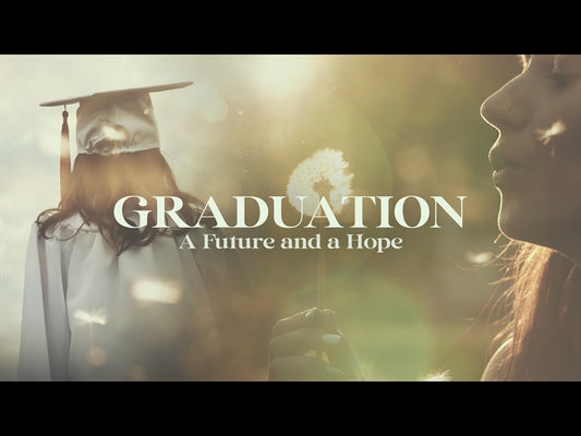 A Graduation (A Future And A Hope)