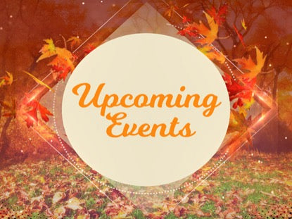 Fall Upcoming Events Loop