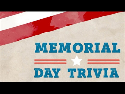 Memorial Day Trivia Countdown 3