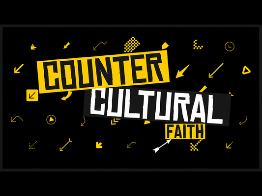 Sermon Bumper: Counter-cultural Faith