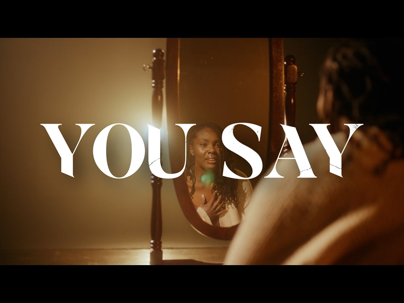 You Say