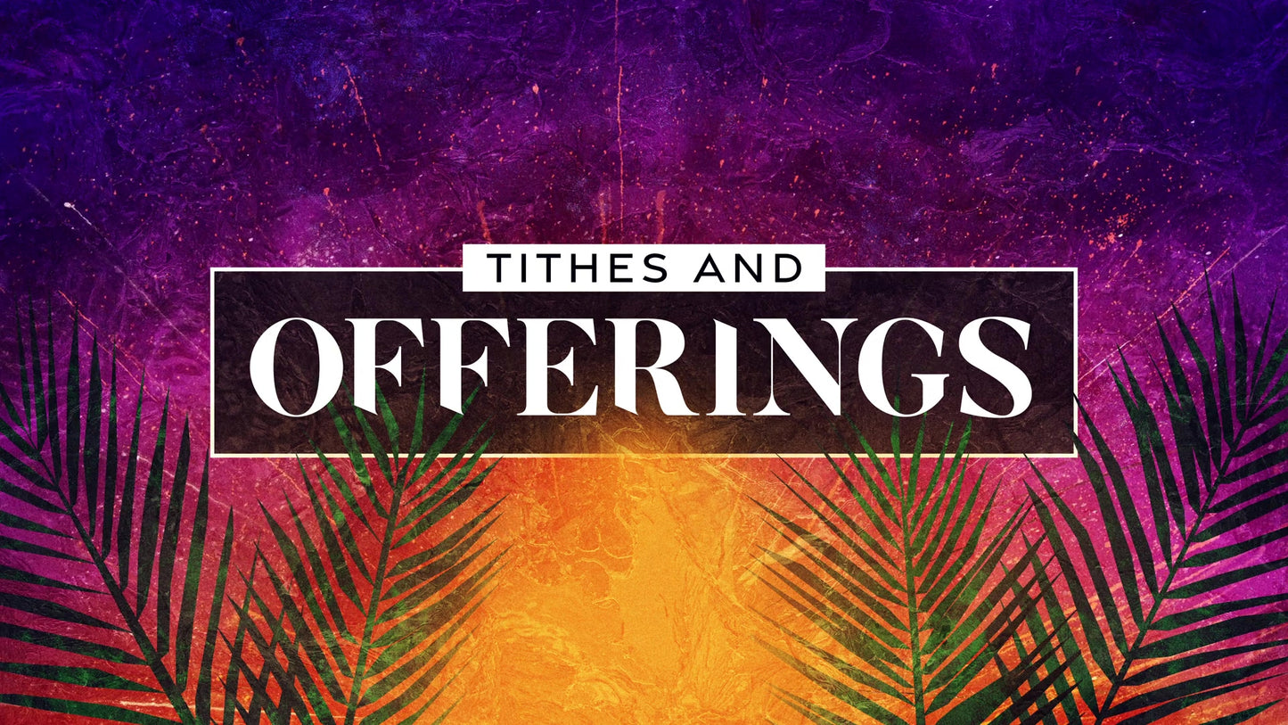 Vivid Palm Sunday Tithes And Offerings Still