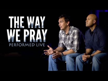 The Way We Pray