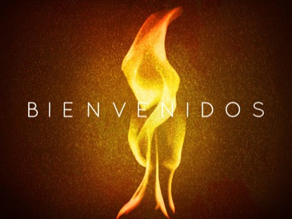 Holy Flame Welcome Motion - Spanish