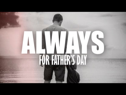 Always (For Father's Day)