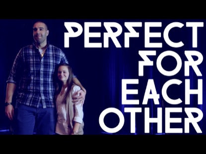 Perfect For Each Other