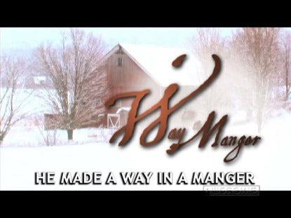 He Made A Way In A Manger | Away In A Manger