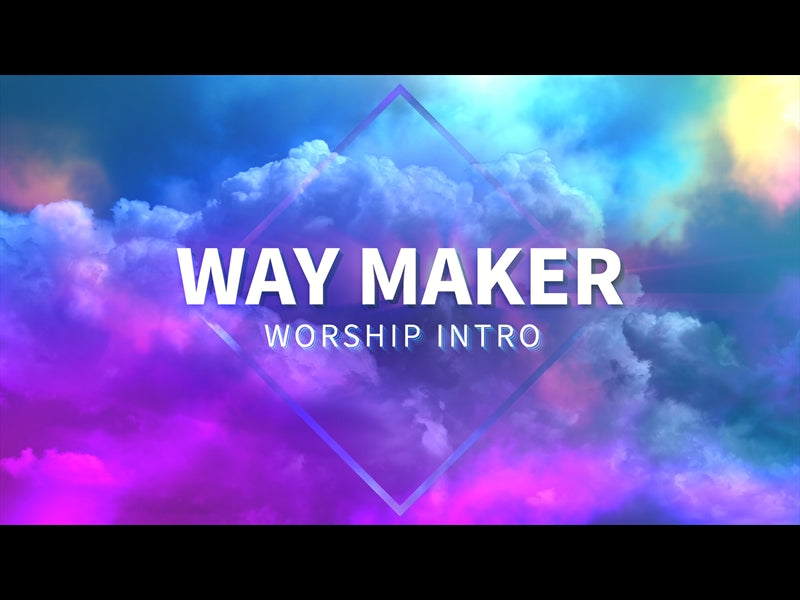 Way Maker Worship Intro