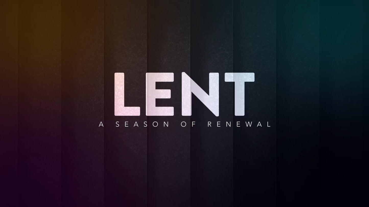 Renewal Lent Still