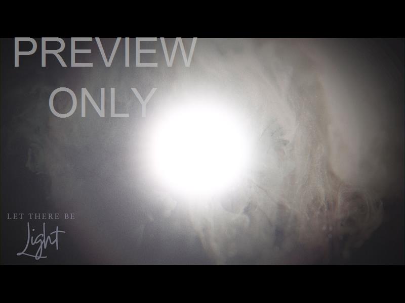 Let There Be Light: Sermon Still - Light