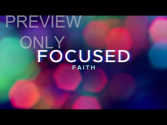 Defocus Focused Faith Still