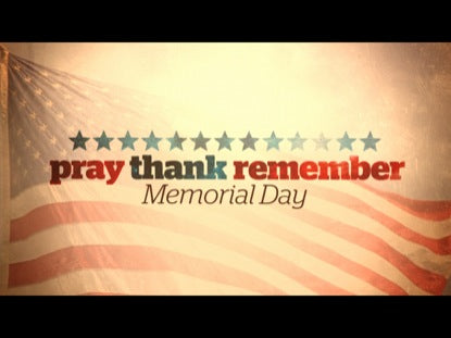 Pray Thank Remember (Memorial Day)