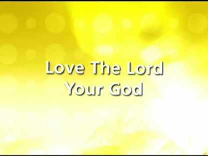 Love The Lord