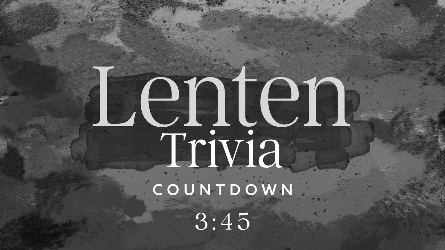 Lenten Trivia Countdown