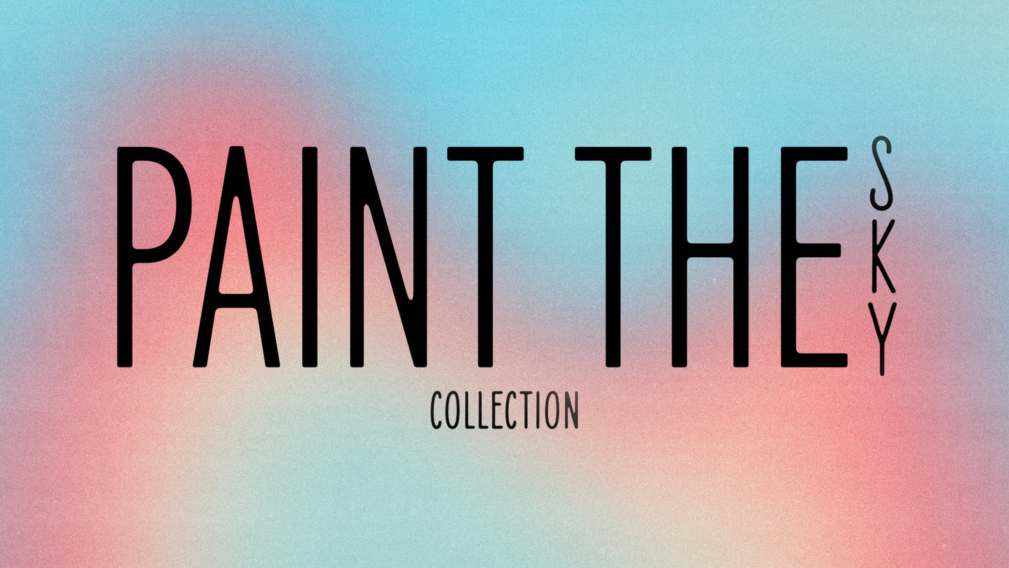 Paint The Sky Collection