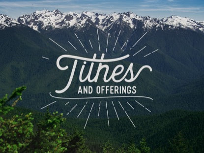Mountain Pines Tithes & Offerings