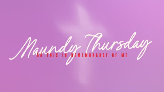 Living Hop Loope Maundy Thursday