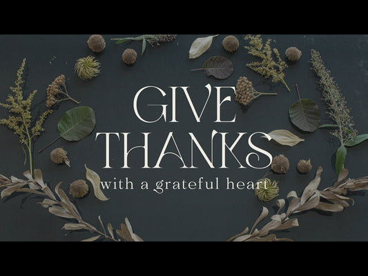 Thankful Heart Give Thanks