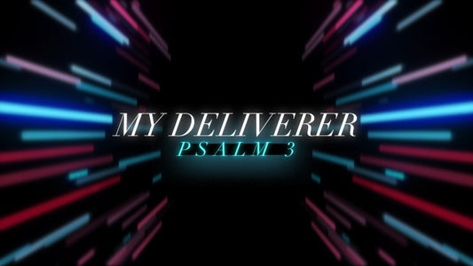 My Deliverer