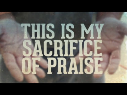 A Sacrifice Of Praise