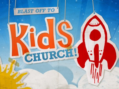 Kids Church Blastoff
