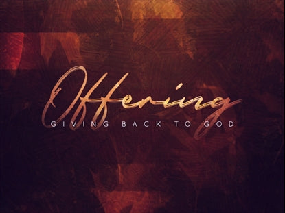 Fall Into Grace Offering Motion