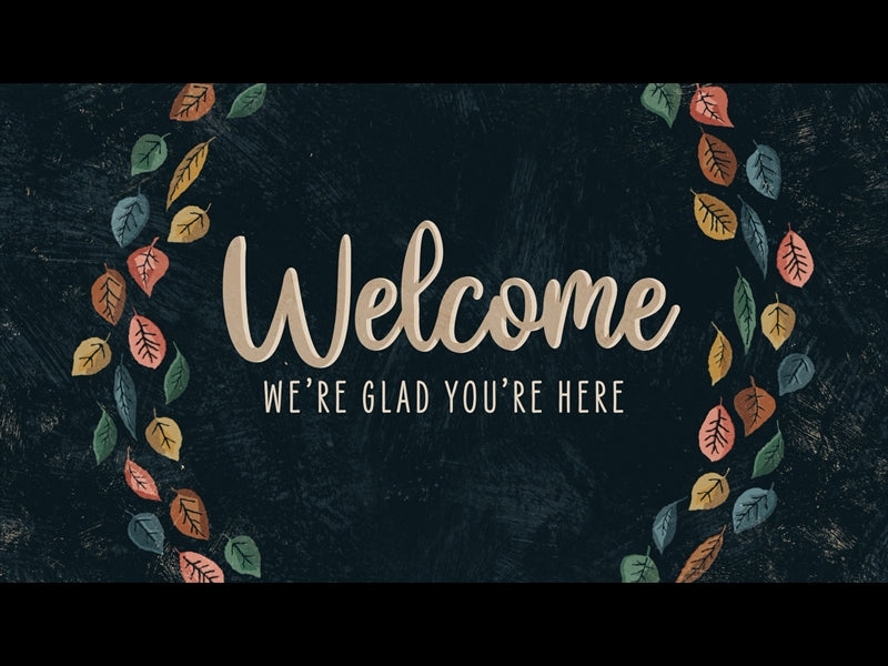 Happy Leaves Welcome