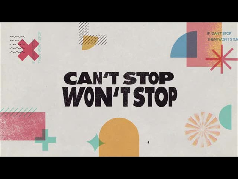 Can't Stop Won't Stop Title