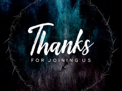 Good Friday Thorns Closing Motion