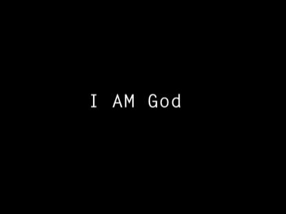 I Am God