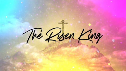 The Risen King