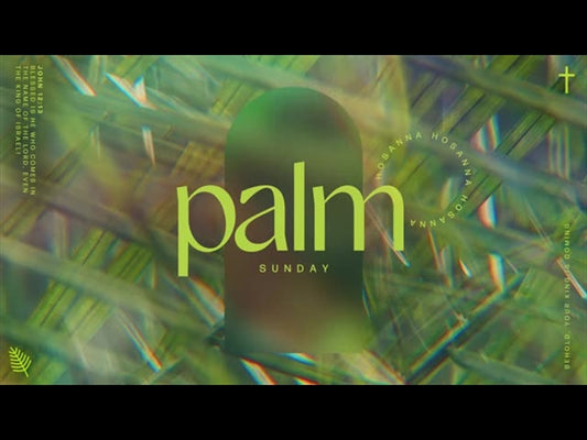 Easter Arches Palm Sunday Loop