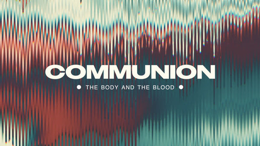 Glory Waves Communion