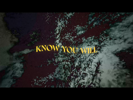Know You Will