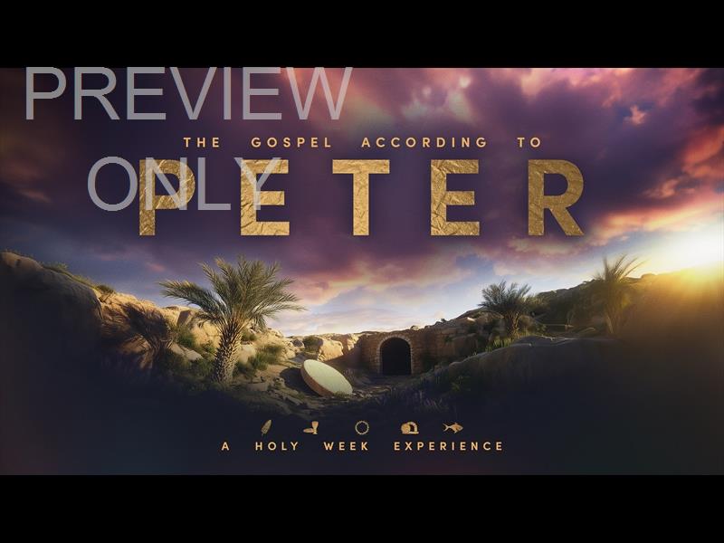 Series Still: The Gospel According To Peter