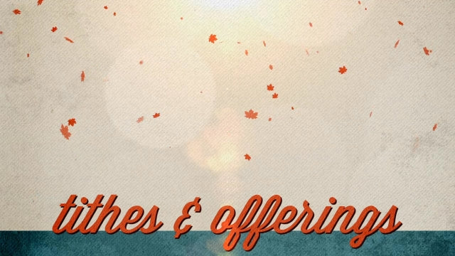 Classic Fall Tithes & Offerings