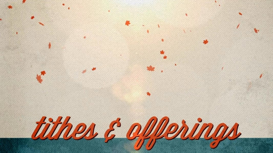 Classic Fall Tithes & Offerings