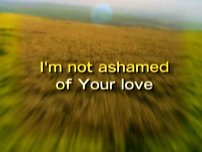 I Am Not Ashamed
