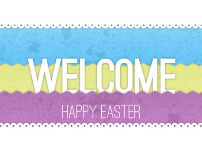Easter Welcome