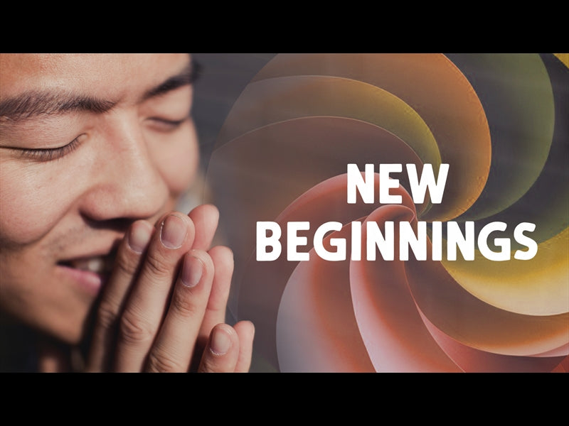 New Beginnings