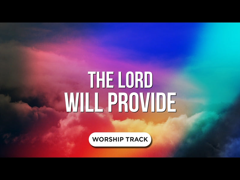 The Lord Will Provide