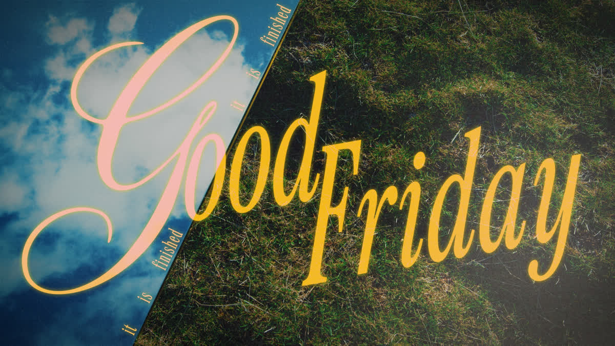Heaven And Earth Still Good Friday 01
