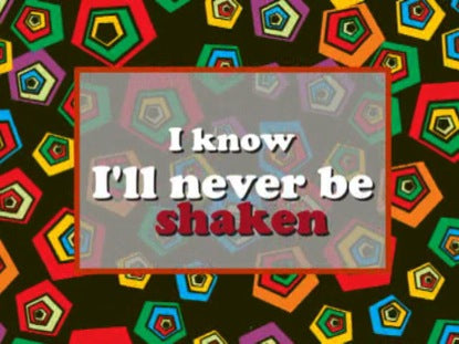 Never Be Shaken