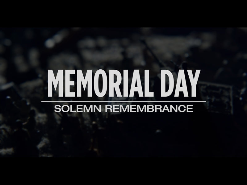 Memorial Day - Solemn Remebrance