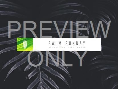 Monochrones Palm Sunday