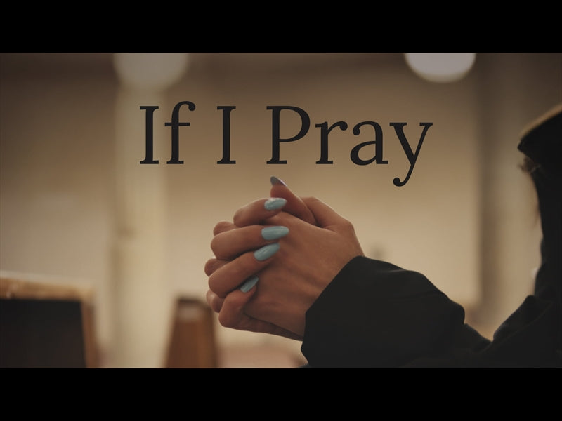 If I Pray
