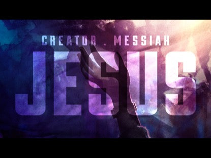 Creator Messiah Jesus