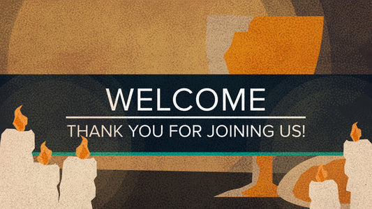 Holy Week Thursday Welcome